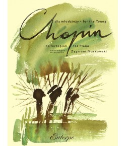 CHOPIN, Fryderyk (opr. Z. Noskowski) - Chopin dla młodzieży